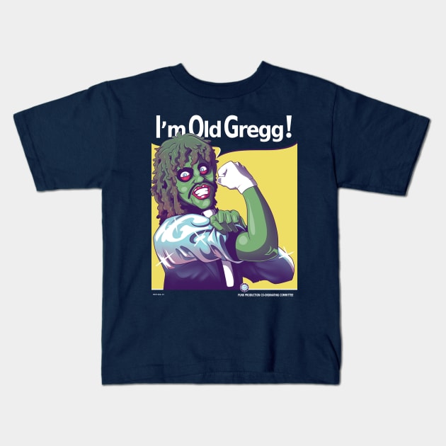 I'm Old Gregg! Kids T-Shirt by KindaCreative